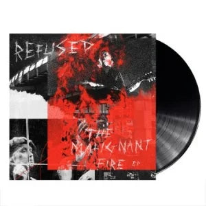 Refused - The Malignant Fire (12" Vinyl Single)